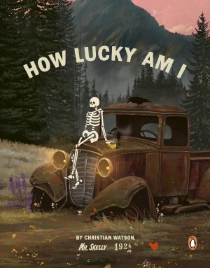 How Lucky Am I by Christian Watson