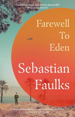 Farewell to Eden by Sebastian Faulks 